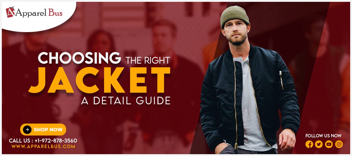 CHOOSING THE RIGHT JACKET: A DETAIL GUIDE